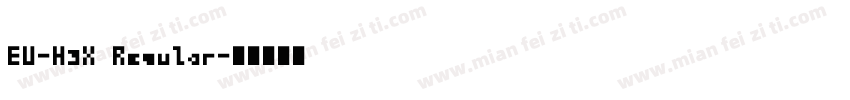 EU-H3X Regular字体转换